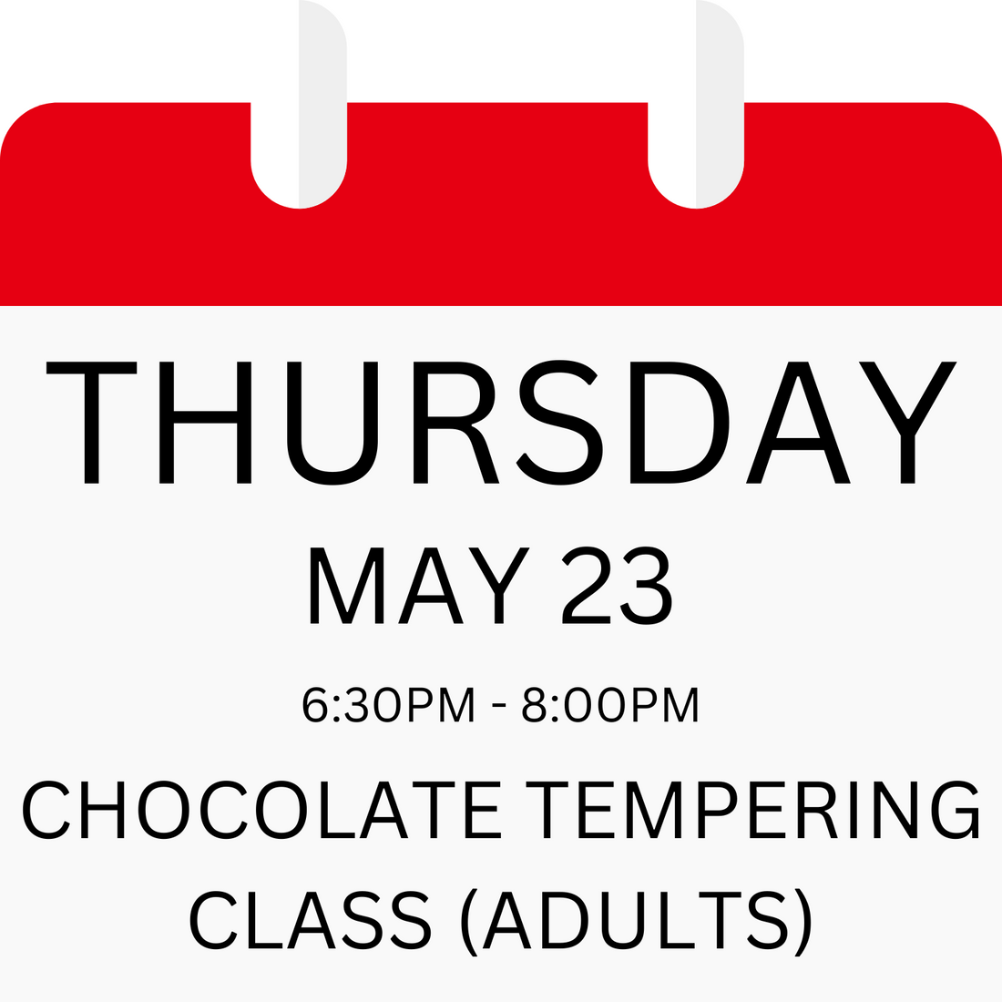 Chocolate Tempering Class (Adults)